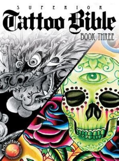 Cover for Superior Tattoo · Tattoo Bible Book Three (Hardcover Book) (2013)