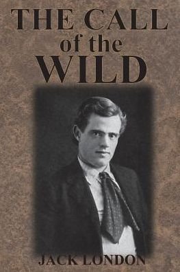 The Call of the Wild - Jack London - Livros - Chump Change - 9781945644511 - 4 de abril de 1903