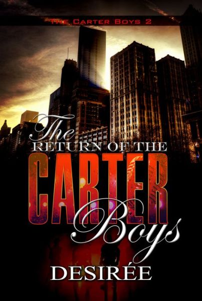 Cover for Desiree · The Return Of The Carter Boys (Paperback Book) (2018)