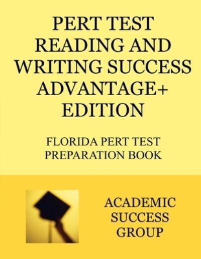 Academic Success Group · PERT Test Reading and Writing Success Advantage+ Edition (Paperback Bog) (2020)