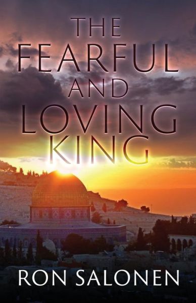 Cover for Ron Salonen · The Fearful and Loving King (Paperback Book) (2019)