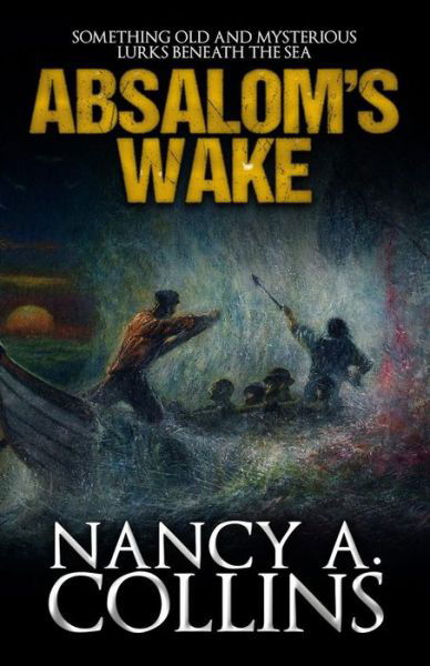 Cover for Nancy A Collins · Absalom's Wake (Paperback Book) (2018)