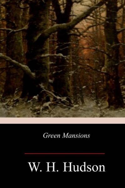 Cover for W H Hudson · Green Mansions (Paperback Book) (2017)