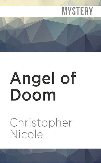 Cover for Christopher Nicole · Angel of Doom (CD) (2020)