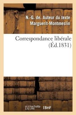 Cover for N -G de Marguerit-Montmeslin · Correspondance Liberale (Paperback Book) (2018)