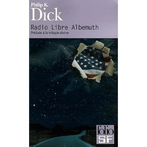 Cover for Philip K. Dick · Radio Libre Albemuth (Paperback Book) [French edition] (2006)