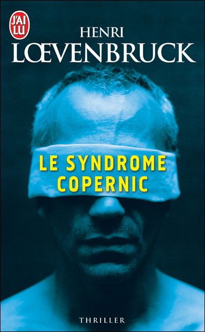 Cover for Henri Loevenbruck · Le Syndrome Copernic (Nouveau Policier) (French Edition) (Paperback Book) [French edition] (2008)