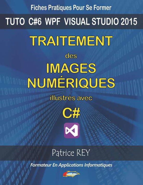 Cover for Rey · Traitement des images numeriques av (Book)