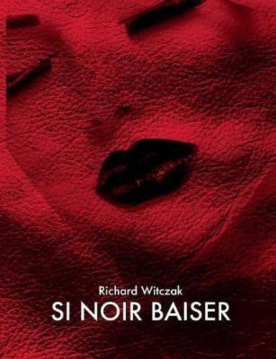 Cover for Witczak · Si Noir Baiser (Book) (2018)