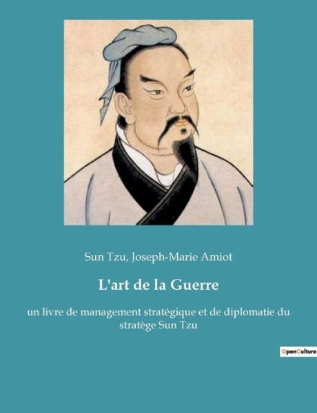 L'art de la Guerre - Sun Tzu - Bøger - Culturea - 9782382741511 - 16. marts 2022