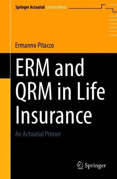 Cover for Ermanno Pitacco · ERM and QRM in Life Insurance: An Actuarial Primer - Springer Actuarial Lecture Notes (Taschenbuch) [1st ed. 2020 edition] (2020)