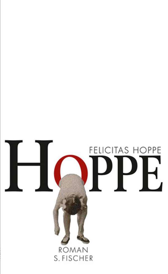 Hoppe - Felicitas Hoppe - Książki - S Fischer Verlag GmbH - 9783100324511 - 1 lutego 2012