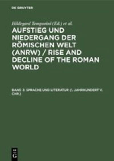 Cover for Hildegard Temporini · Aufstieg u.Nieder.röm.Welt.Abt.1/03 (Book) (1973)
