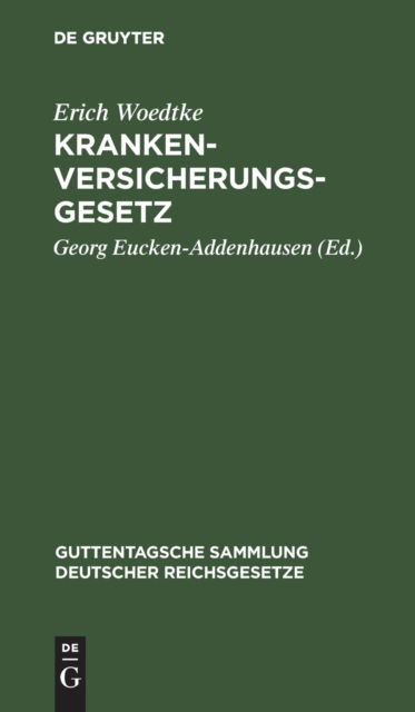Cover for Erich Woedtke · Krankenversicherungsgesetz (N/A) (1903)