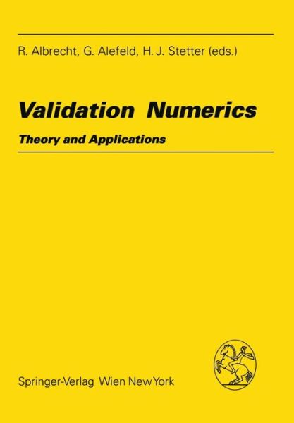 Cover for R Albrecht · Validation Numerics: Theory and Applications - Computing Supplementa (Paperback Book) [Softcover reprint of the original 1st ed. 1993 edition] (1993)