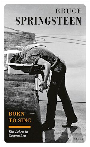 Born to sing - Bruce Springsteen - Książki - Kampa Verlag - 9783311140511 - 17 września 2024