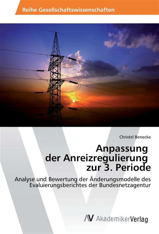 Cover for Benecke · Anpassung der Anreizregulierung (Book)