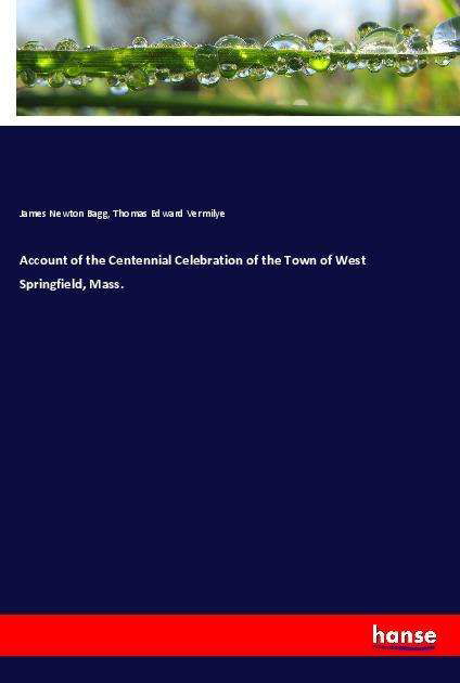 Cover for Bagg · Account of the Centennial Celebrat (Book)