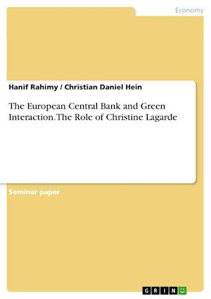 Cover for Hanif Rahimy · The European Central Bank and Green Interaction. The Role of Christine Lagarde (Paperback Book) (2021)