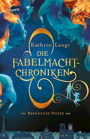 Cover for Kathrin Lange · Die Fabelmacht-Chroniken (2). Brennende Worte (Paperback Bog) (2022)