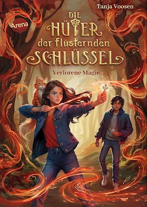 Cover for Tanja Voosen · Die Hüter der flüsternden Schlüssel (1). Verlorene Magie (Book) (2024)