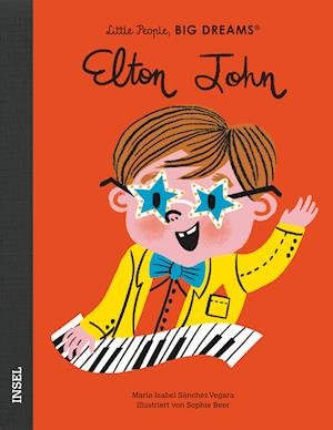 Little People, Big Dreams - Deutsche Ausgabe: Elton John - Isabel Sanchez Vegara - Kirjat - Suhrkamp Verlag - 9783458179511 - sunnuntai 12. syyskuuta 2021