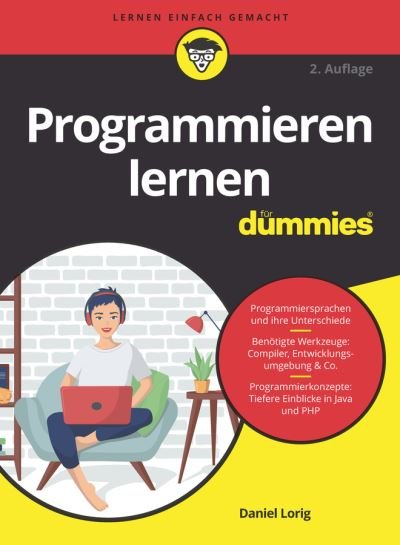 Programmieren lernen fur Dummies 2e - D Lorig - Bøger - Wiley-VCH Verlag GmbH - 9783527718511 - 7. juli 2021