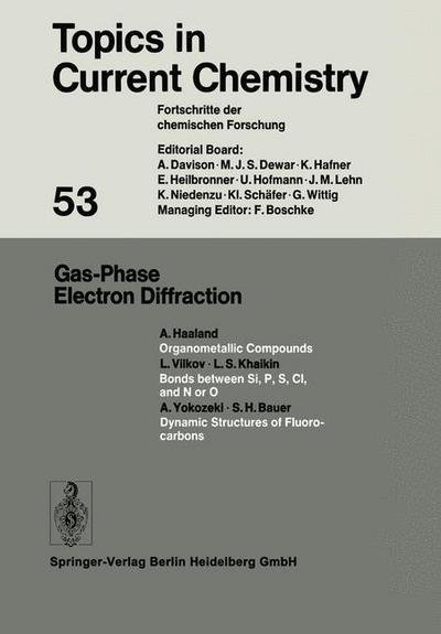 Cover for Kendall N. Houk · Gas-Phase Electron Diffraction - Topics in Current Chemistry (Hardcover Book) (1975)