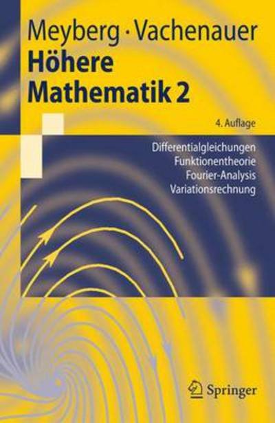 Cover for Kurt Meyberg · Hohere Mathematik 2: Differentialgleichungen, Funktionentheorie, Fourier-analysis, Variationsrechnung (Paperback Book) (2001)
