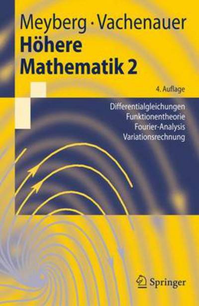 Cover for Kurt Meyberg · Hohere Mathematik 2: Differentialgleichungen, Funktionentheorie, Fourier-analysis, Variationsrechnung (Paperback Book) (2001)