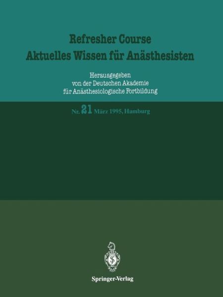 Cover for J Radke · Marz 1995, Hamburg - Refresher Course - Aktuelles Wissen Fur Anasthesisten (Paperback Book) [German, 1 edition] (1995)