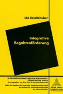 Cover for Reinitzhuber Ida Reinitzhuber · Integrative Begabtenfoerderung (Paperback Book) (2000)
