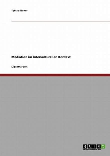 Cover for Tobias Rösner · Mediation Im Interkulturellen Kontext (Paperback Book) [German edition] (2007)