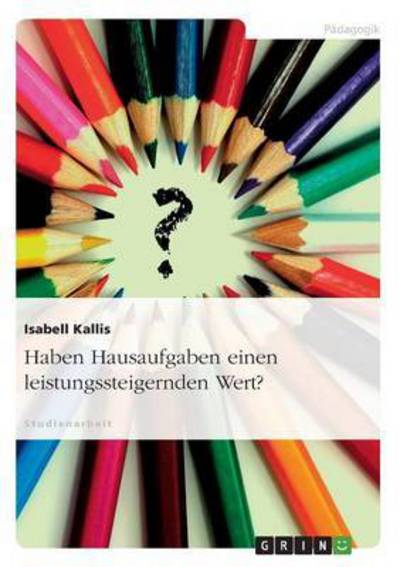 Cover for Kallis · Haben Hausaufgaben einen leistun (Book) [German edition] (2007)