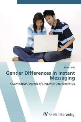Cover for Yale · Gender Differences in Instant Mess (Bog) (2012)