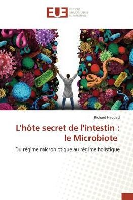 Cover for Haddad · L'hôte secret de l'intestin : le (Buch)
