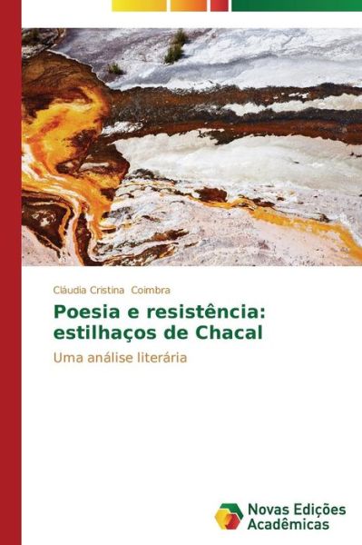 Cover for Cláudia Cristina Coimbra · Poesia E Resistência: Estilhaços De Chacal: Uma Análise Literária (Paperback Book) [Portuguese edition] (2014)