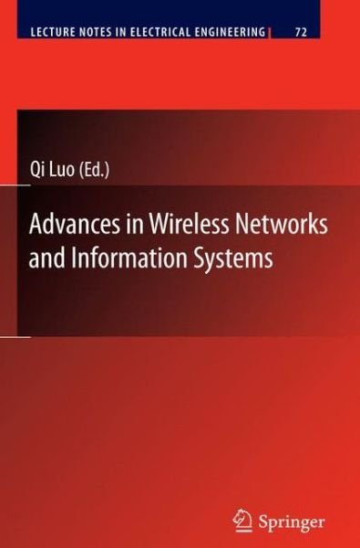 Cover for Qi Luo · Advances in Wireless Networks and Information Systems - Lecture Notes in Electrical Engineering (Taschenbuch) [2010 edition] (2012)