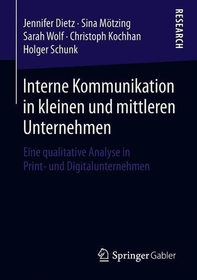 Cover for Jennifer Dietz · Interne Kommunikation in kleinen und mittleren Unternehmen (Book) [1. Aufl. 2019 edition] (2019)