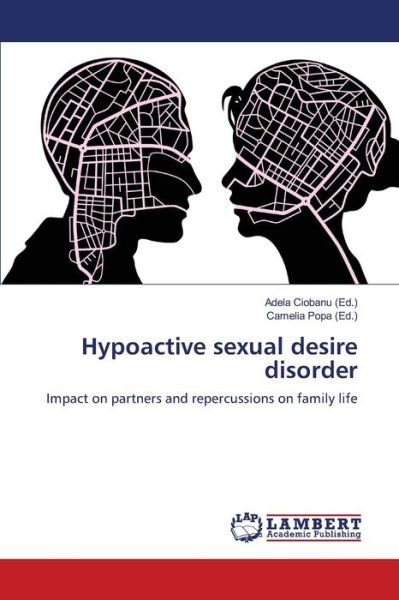 Cover for Ciobanu Adela · Hypoactive Sexual Desire Disorder (Paperback Book) (2014)
