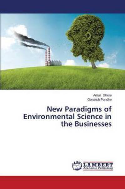 Cover for Dhere Amar · New Paradigms of Environmental Science in the Businesses (Taschenbuch) (2015)