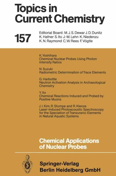 Cover for Kenji Yoshihara · Chemical Applications of Nuclear Probes - Topics in Current Chemistry (Paperback Book) [Softcover reprint of the original 1st ed. 1990 edition] (2013)