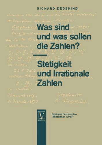 Cover for Richard Dedekind · Was Sind Und Was Sollen Die Zahlen?. Stetigkeit Und Irrationale Zahlen (Paperback Book) [10th 10. Aufl. 1965 edition] (1965)