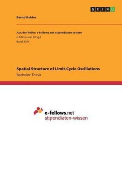 Cover for Kohler · Spatial Structure of Limit-Cycle (Book) (2016)