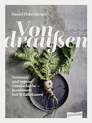 Von draußen - Daniel Hobelsberger - Bücher - Ennsthaler - 9783709501511 - 8. September 2022