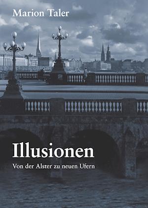 Cover for Marion Taler · Illusionen (Hardcover Book) (2014)