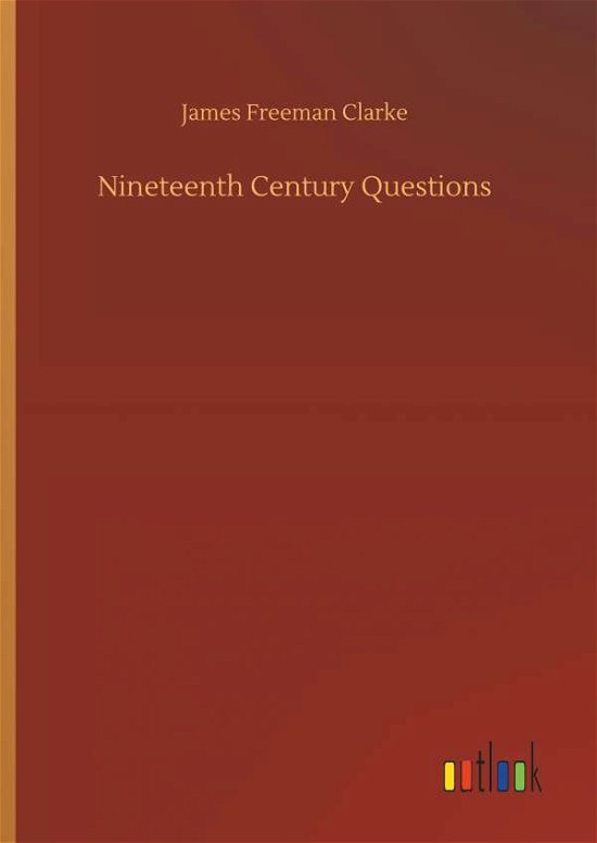 Cover for Clarke · Nineteenth Century Questions (Buch) (2018)