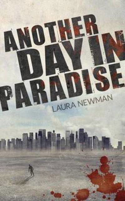 Cover for Newman · Another Day in Paradise (Book) (2015)