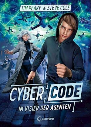 Cover for Tim Peake · Cyber Code (Band 1) - Im Visier der Agenten (Buch) (2023)