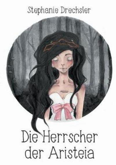 Cover for Drechsler · Die Herrscher der Aristeia (Bok) (2018)